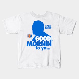 GK - Fake Jerry / Good Mornin' Kids T-Shirt